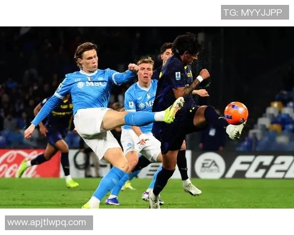 中超激战那不勒斯逆转国米点球大战精彩瞬间战术分析全景呈现 中超激战那不勒斯逆转国米点球大战精彩瞬间战术分析全景呈现